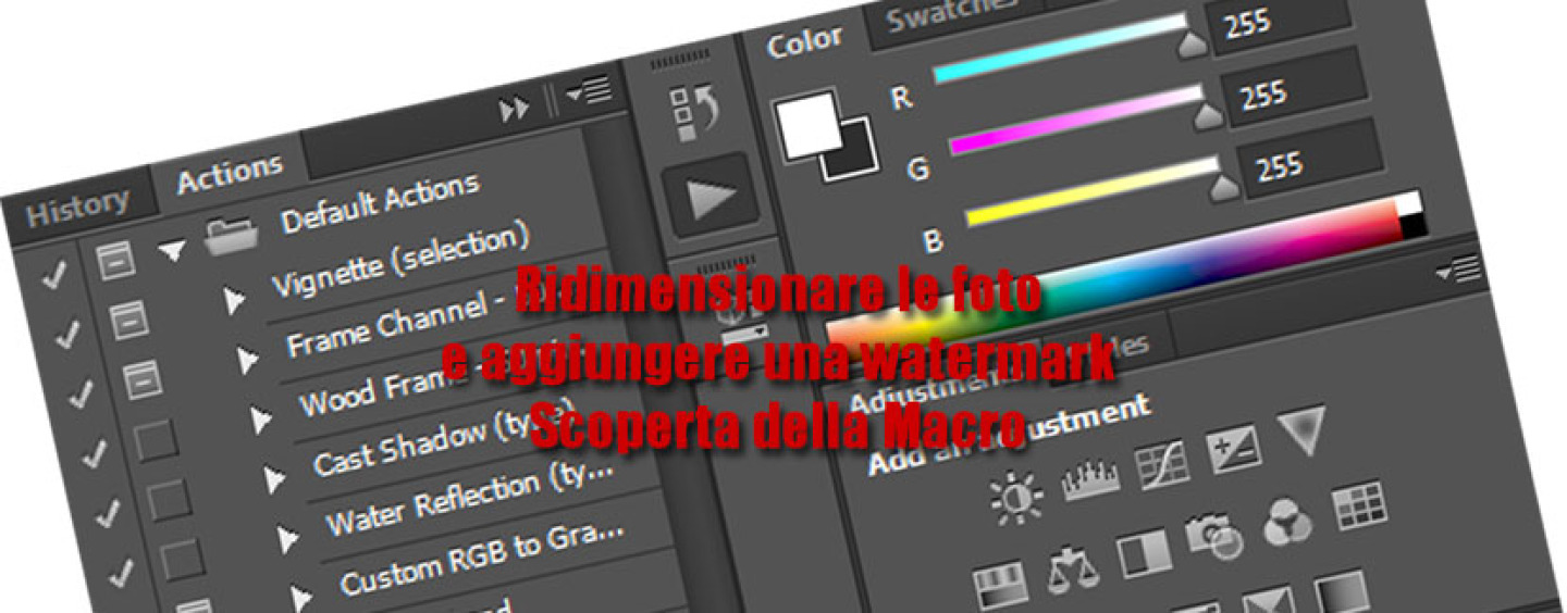 Photoshop: Watermark e Resize in una macro